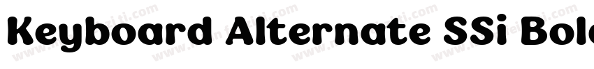 Keyboard Alternate SSi Bold Alternate字体转换